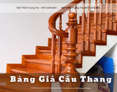 bảng giá cầu thang gỗ
